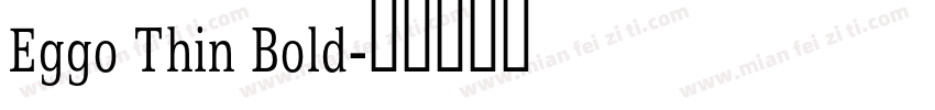 Eggo Thin Bold字体转换